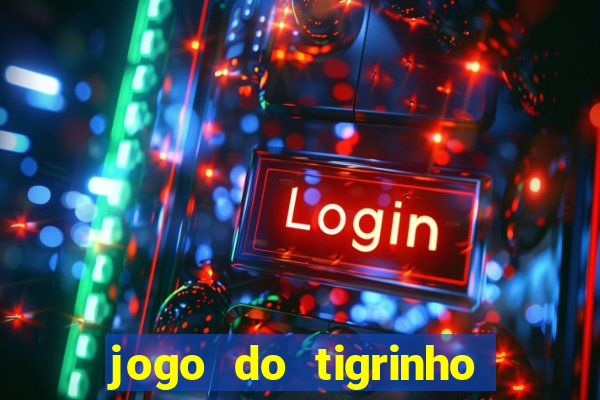 jogo do tigrinho apk dinheiro infinito